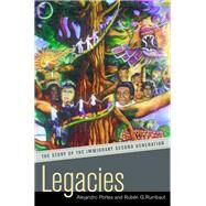Legacies: The Story of the Immigrant Second Generation by Portes, Alejandro, 9780520228481