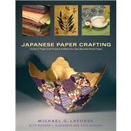Japanese Paper Crafting by LaFosse, Michael G., 9780804838481