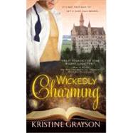 Wickedly Charming by Grayson, Kristine, 9781402248481
