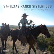 The Texas Ranch Sisterhood by Banta, Alyssa, 9781625858481