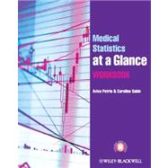 Medical Statistics at a Glance Workbook by Petrie, Aviva; Sabin, Caroline, 9780470658482