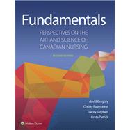 Fundamentals by Gregory, David, R.N., Ph.D.; Raymond, Christy, R.N., Ph.D.; Patrick, Linda, R.N., Ph.D.; Stephen, Tracey, R.N., Ph.D., 9781496398482