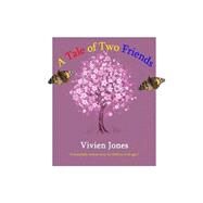 A Tale of Two Friends by Jones, Vivien, 9781503078482