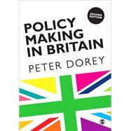 Policy Making in Britain by Dorey, Peter, 9781849208482