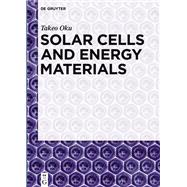 Solar Cells and Energy Materials by Oku, Takeo, 9783110298482