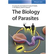 The Biology of Parasites by Lucius, Richard; Loos-Frank, Brigitte; Lane, Richard P.; Poulin, Robert; Roberts, Craig; Grencis, Richard K.; Shankland , Ron; FitzRoy, Renate, 9783527328482