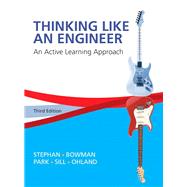 Thinking Like an Engineer An Active Learning Approach Plus MyEngineeringLab -- Access Card Package by Stephan, Elizabeth A.; Park, William J.; Sill, Benjamin L.; Bowman, David R.; Ohland, Matthew W., 9780133808483