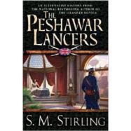 The Peshawar Lancers by Stirling, S. M., 9780451458483