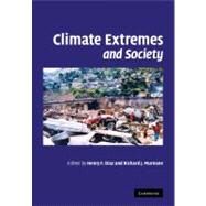 Climate Extremes and Society by Edited by Henry F. Diaz , Richard J. Murnane, 9780521298483