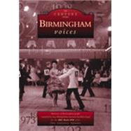Birmingham Voices Memories of Birmingham People by Harland, Lucy; Lloyd, Helen, 9780752418483