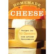 Homemade Cheese  Recipes for 50 Cheeses from Artisan Cheesemakers by Hurst, Janet, 9780760338483