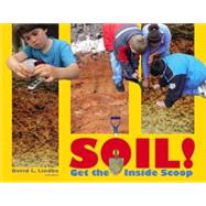 Soil!: Get the Inside Scoop by Lindbo, David L., 9780891188483