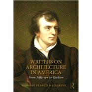 Writers on Architecture in America by Harry Francis Mallgrave, 9781041258483