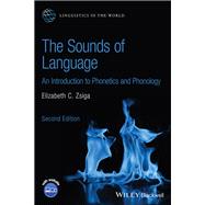 SOUNDS OF LANGUAGE by Zsiga, Elizabeth C., 9781119878483