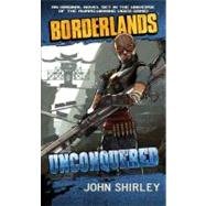 Borderlands #2: Unconquered by Shirley, John, 9781439198483