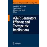 Cgmp: Generators, Effectors and Therapeutic Implications by Schmidt, Harald H. H. W., 9783642088483