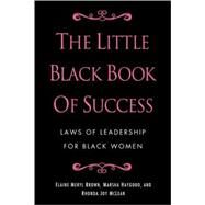 The Little Black Book of Success by BROWN, ELAINE MERYLHAYGOOD, MARSHA, 9780345518484