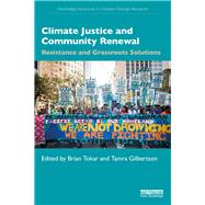 Climate Justice and Community Renewal by Tokar, Brian; Gilbertson, Tamra, 9780367228484