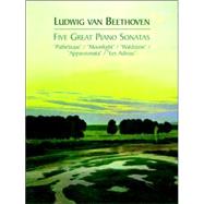 Five Great Piano Sonatas by Beethoven, Ludwig van, 9780486408484