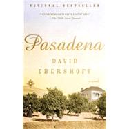 Pasadena A Novel by EBERSHOFF, DAVID, 9780812968484