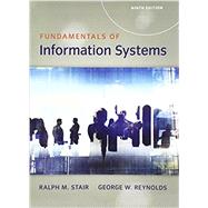 Bundle: Fundamentals of Information Systems, Loose-Leaf Version, 9th + MindTap MIS, 1 term (6 months) Printed Access Card by Stair, Ralph; Reynolds, George, 9781337598484