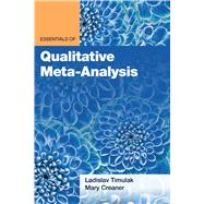 Essentials of Qualitative Meta-Analysis by Timulak, Ladislav; Creaner, Mary, 9781433838484
