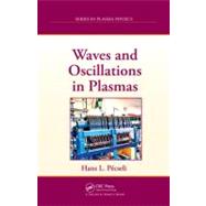 Waves and Oscillations in Plasmas by Pecseli; Hans Laszlo, 9781439878484