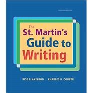 The St. Martin's Guide to Writing by Axelrod, Rise B.; Cooper, Charles R., 9781457698484