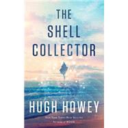 The Shell Collector by Howey, Hugh, 9781503368484