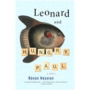 Leonard and Hungry Paul by Hession, Ronan, 9781612198484