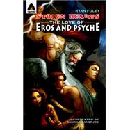 Stolen Hearts: The Love of Eros and Psyche A Graphic Novel by Foley, Ryan; Banerjee, Sankha, 9789380028484