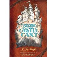 The Secret of Castle Cant by Bath, K.P., 9780316108485
