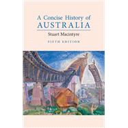 A Concise History of Australia by MacIntyre, Stuart, 9781108728485