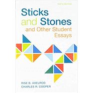 Sticks & Stones And Other Student Essays by Axelrod, Rise B.; Cooper, Charles R., 9781319218485