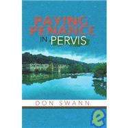 Paying Penance In Pervis by Swann, Don, 9781419688485