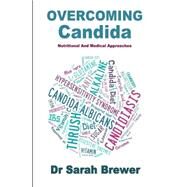 Overcoming Candida by Brewer, Sarah, 9781503288485
