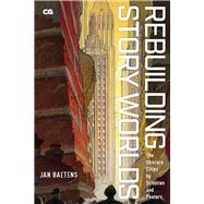 Rebuilding Story Worlds by Baetens, Jan, 9781978808485