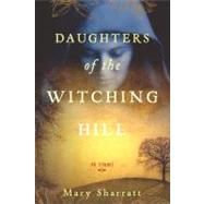 Daughters of the Witching Hill by Sharratt, Mary, 9780547488486