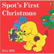 Spot's First Christmas by Hill, Eric, 9780606028486