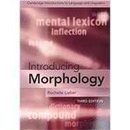 Introducing Morphology (Revised) by Lieber, Rochelle, 9781108958486