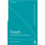Dutch: A Comprehensive Grammar by Donaldson; Bruce, 9781138658486