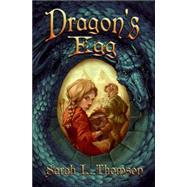 Dragon's Egg by Thomson, Sarah L., 9780061288487