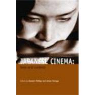 Japanese Cinema: Texts and Contexts by Phillips; Alastair, 9780415328487