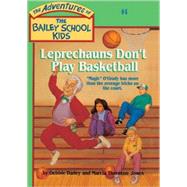 Leprechauns Don't Play...,Dadey, Debbie,9780785768487
