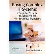 Buying Complex IT Systems by Matthew Reynolds, 9781032548487