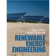 Renewable Energy Engineering by Jenkins, Nick; Ekanayake, Janaka, 9781107028487