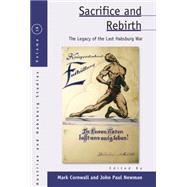 Sacrifice and Rebirth by Cornwall, Mark; Newman, John Paul, 9781782388487