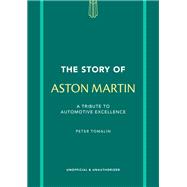 The Story of Aston Martin by Peter Tomalin, 9781802798487