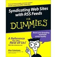 Syndicating Web Sites with RSS Feeds For Dummies by Finkelstein, Ellen, 9780764588488