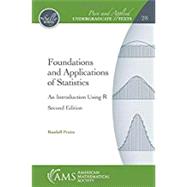 Foundations and Applications of Statistics by Pruim, Randall, 9781470428488
